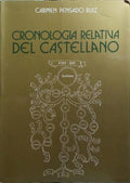 CRONOLOGIA RELATIVA DEL CASTELLANO.