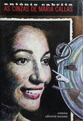 AS CINZAS DE MARIA CALLAS.