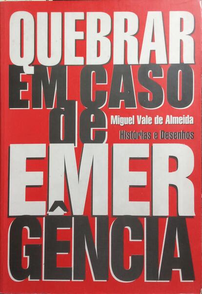 QUEBRAR EM CASO DE EMERGÊNCIA.