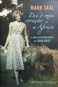 DEI O MEU CORAÇÃO A ÁFRICA.
