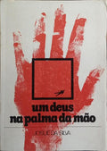 UM DEUS NA PALMA DA MÃO.