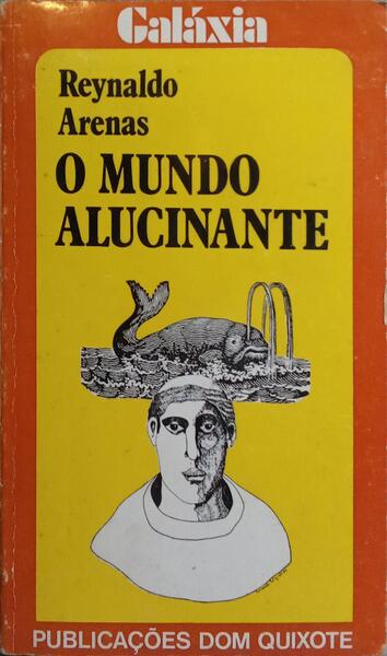 O MUNDO ALUCINANTE.