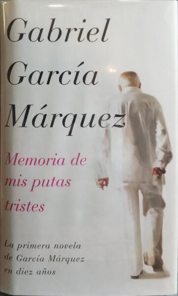 MEMORIA DE MIS PUTAS TRISTES.
