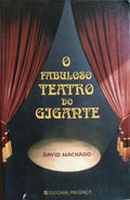 O FABULOSO TEATRO DO GIGANTE.