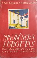 MINUDÊNCIAS LISBOETAS. [BROCH.]