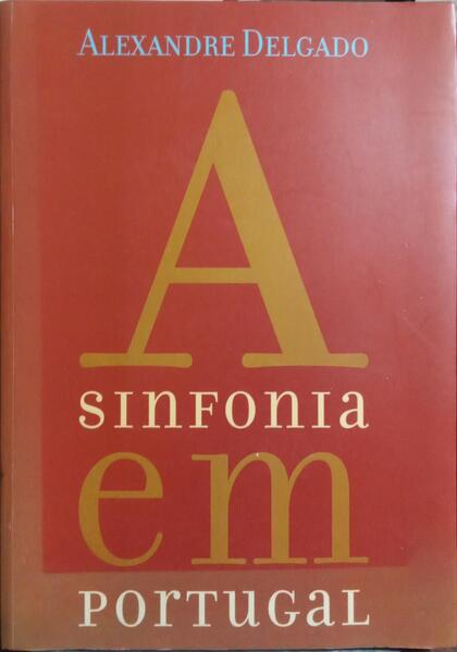A SINFONIA EM PORTUGAL. [COM CD]