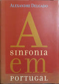 A SINFONIA EM PORTUGAL. [COM CD]