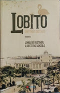 LOBITO. [1.ª EDIÇÃO]
