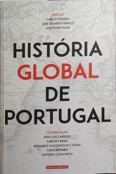HISTÓRIA GLOBAL DE PORTUGAL. [REIMPRESSÃO]
