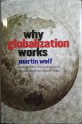 WHY GLOBALIZATION WORKS.