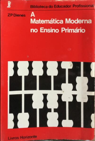 A MATEMÁTICA MODERNA NO ENSINO PRIMÁRIO.