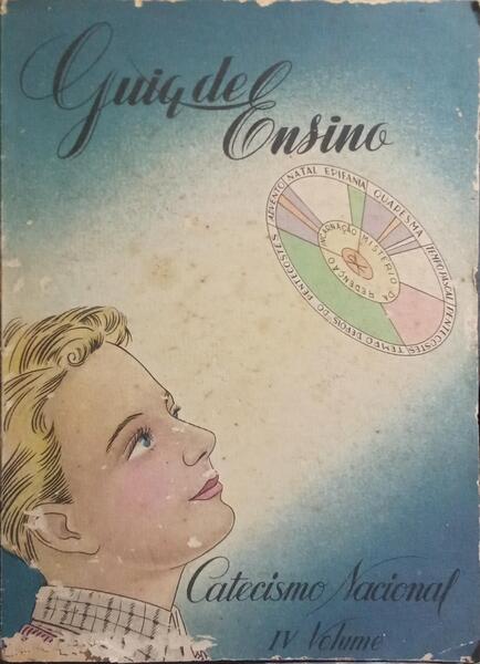 GUIA DE ENSINO PARA O IV VOLUME DO CATECISMO NACIONAL.