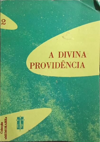 A DIVINA PROVIDÊNCIA.