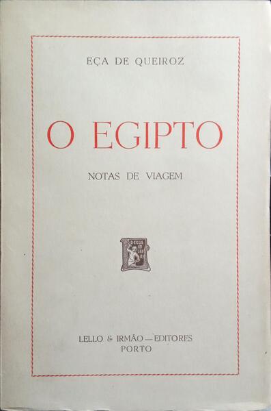 O EGIPTO, NOTAS DE VIAGEM.