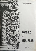 ROTEIRO DE VILA FLOR.