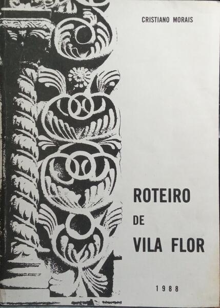 ROTEIRO DE VILA FLOR.