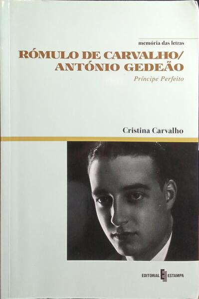 RÓMULO DE CARVALHO | ANTÓNIO GEDEÃO.