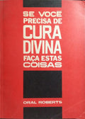 SE VOCE PRECISA DE CURA DIVINA FAÇA ESTAS COISAS.