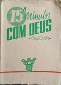 QUINZE MINUTOS COM DEUS.