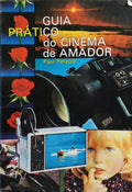 GUIA PRÁTICO DO CINEMA DE AMADOR.