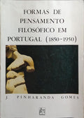 FORMAS DE PENSAMENTO FILOSÓFICO EM PORTUGAL (1850-1950).