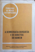 DEMOCRACIA (A) BURGUESA E OS DIREITOS DO HOMEM.