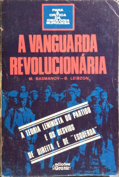 A VANGUARDA REVOLUCIONÁRIA.