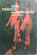 GUIA PRÁTICO DA AMPLIAÇÃO.