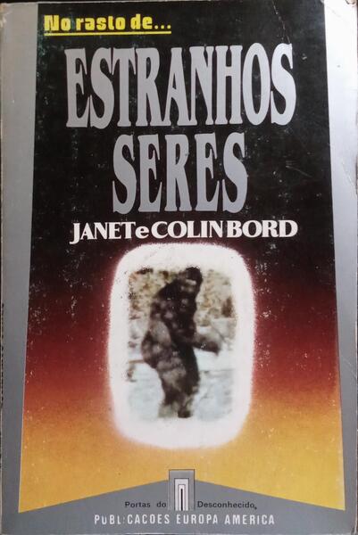 NO RASTO DE... ESTRANHOS SERES.