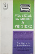 A FRIGIDEZ DA MULHER.