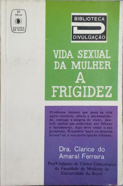A FRIGIDEZ DA MULHER.