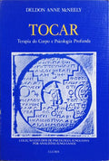 TOCAR: SOMATOTERAPIA E PSICOLOGIA PROFUNDA.