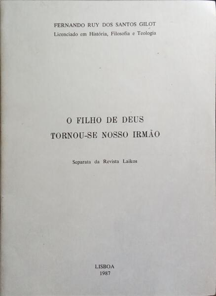O FILHO DE DEUS TORNOU-SE NOSSO IRMÃO.