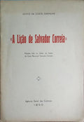 «A LIÇÃO DE SALVADOR CORREIA».