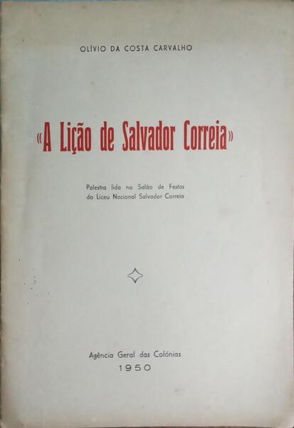 «A LIÇÃO DE SALVADOR CORREIA».