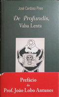 DE PROFUNDIS, VALSA LENTA. [1.ª EDIÇÃO, COM TARJA]