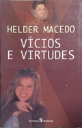 VÍCIOS E VIRTUDES.