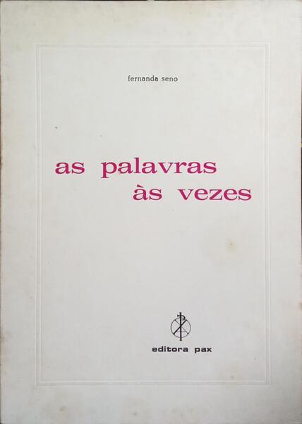 AS PALAVRAS ÀS VEZES.