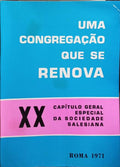 XX CAPÍTULO GERAL ESPECIAL DA SOCIEDADE SALESIANA: UMA CONGREGAÇÃO QUE SE RENOVA.