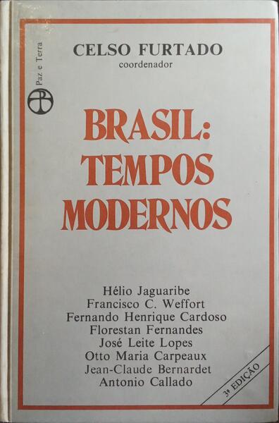 BRASIL: TEMPOS MODERNOS.