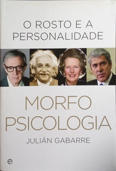 MORFOPSICOLOGIA, O ROSTO E A PERSONALIDADE.