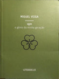 VGM, O GÉNIO DA MINHA GERAÇÃO. [VASCO GRAÇA MOURA]