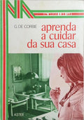 APRENDA A CUIDAR DA SUA CASA.