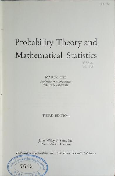 PROBABILITY THEORY AND MATHEMATICAL STATISTICS.
