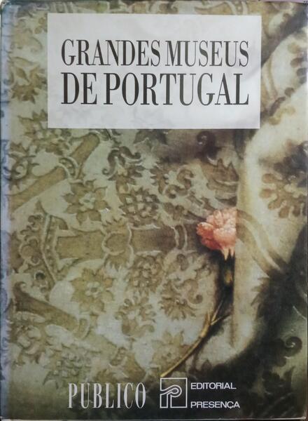 GRANDES MUSEUS DE PORTUGAL.