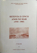 SETENTA E CINCO ANOS NO MAR (1910-1985), 9.º VOLUME: PATRULHAS DAS CLASSES «S. MIGUEL», «PRÍNCIPE», «MAIO».