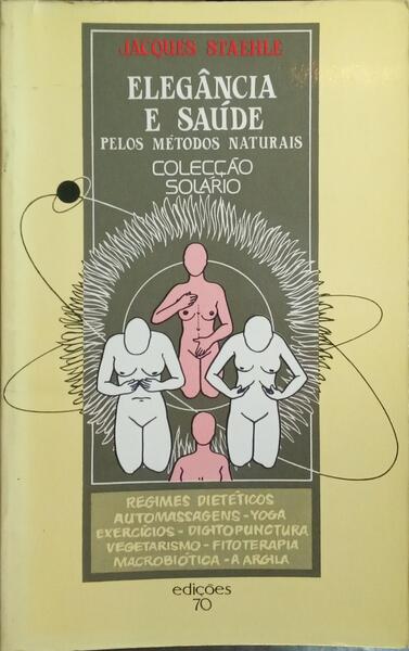 ELEGÂNCIA E SAÚDE PELOS MÉTODOS NATURAIS.