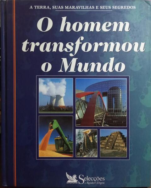 HOMEM (O) TRANSFORMOU O MUNDO.