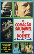 O CORAÇÃO SAUDÁVEL E DOENTE.