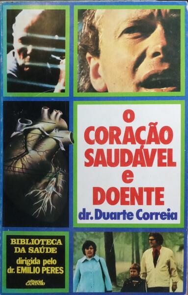 O CORAÇÃO SAUDÁVEL E DOENTE.